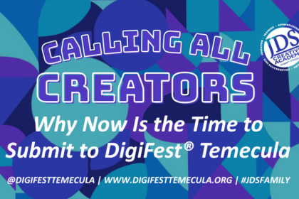 DigiFest Temecula 2025 call for submissions banner — filmmakers, designers, animators, photographers and podcasters invited to submit work for the festival’s 10th anniversary.