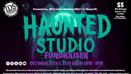 Haunted Studio Is HERE! Why This Fundraiser Is More Than Just Scares Haunted Studio Temecula 2025 poster promoting JDS Creative Academyโs Halloween fundraiser and community event.